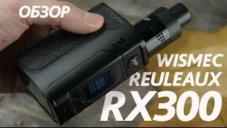 Reuleaux RX300 от Wismec | Обзор