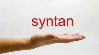 How to Pronounce syntan - American English