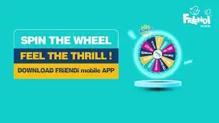 Spin the wheel and win with FRiENDi Mobile