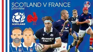 SCOTLAND V FRANCE PREVIEW | Joe and Tim react to the team announcements