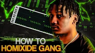 HOW TO MAKE BEATS FOR HOMIXIDE GANG (fl studio tutorial)