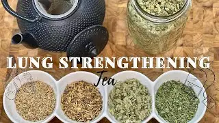DIY Lung STRENGTHENING Tea | Healthy Lungs | HERBAL Tea