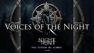 Night of the Hunt: The Sound of Blood - Voices of the Night