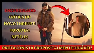 ENCURRALADOS (CRÍTICA): CURIOSO, APESAR DOS PESARES // NETFLIX