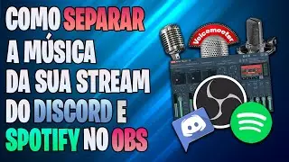 COMO SEPARAR A MÚSICA DA SUA STREAM DO DISCORD E SPOTIFY NO OBS!