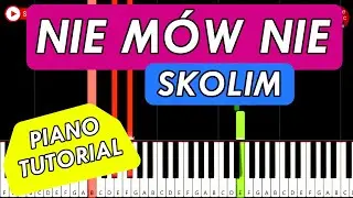 SKOLIM - Nie Mów Nie 🎹 Piano Tutorial