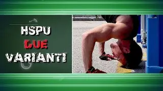 💪 Due Varianti di PIEGAMENTI IN VERTICALE | HSPU