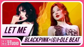 [FREE] BLACKPINK X (G)I-DLE TYPE BEAT | LET ME