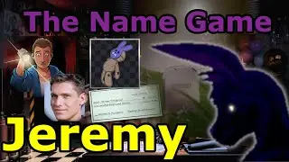 The Name Game: Jeremy