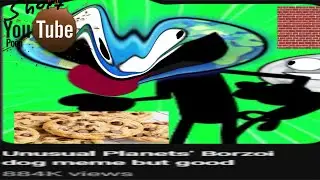 Short YTP - Unusual Planets' Borzoi dog meme but good