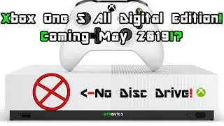 Xbox One S All Digital Edition Coming Soon