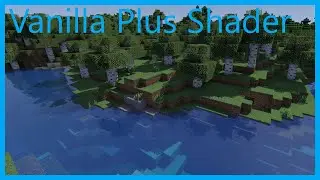 Vanilla Plus Shader