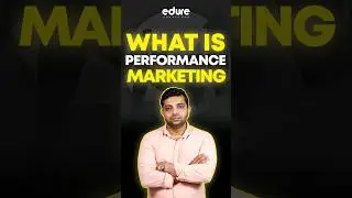 What is Performance Marketing ? | Edure Learning #shorts
