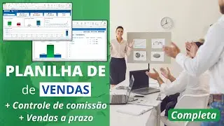 🔵[Completa] Planilha de VENDAS com Controle de Clientes e Comissão de Vendedores {Vendas A Prazo}