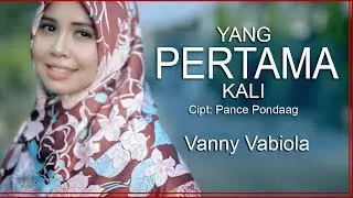 VANNY VABIOLA - YANG PERTAMA KALI (Official Music Video)