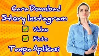 Cara Download Story Instagram Tanpa Aplikasi
