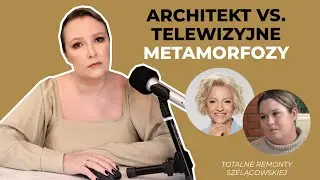 TV kontra RZECZYWISTOŚĆ. Architekt wnętrz reaguje na 