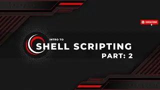 Introduction to Shell Scripting : Part- II | Bash Scripting