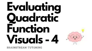 Evaluating Quadratic Function Visuals  4