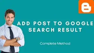 How to Index Blogger Post to Google Search 2021