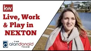 Charleston Neighborhoods: NEXTON in Summerville, SC. The Alan Donald Team at Keller Williams Realty