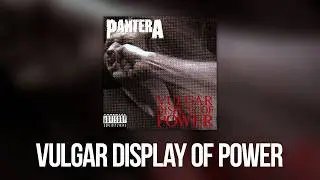 Pantera - Vulgar Display of Power (Full Album) [Official Video]