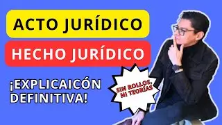 ⚠️ Acto y Hecho Jurídico | Explicación DEFINITIVA