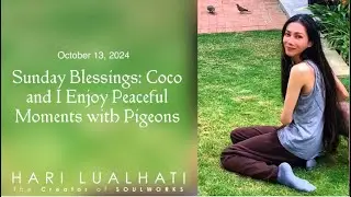 October 13, 2024 Sunday Blessings: Coco and I Enjoy Peaceful Moments with Pigeons (Cape Town)