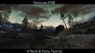 SkyrimSE | Ominous ENB *New* | Grim & Somber Inspired | Dark & Eerie