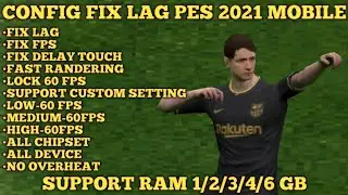 FIX LAG PES 2021 MOBILE RAM 1/2/3/4/5/6 GB