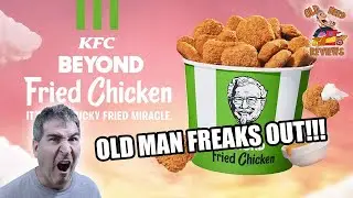 OLD MAN FREAKS OUT AT KFC! | KFC Beyond Fried Chicken REVIEW 😮🌱🐔