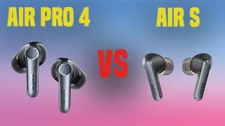 Earfun Air Pro 4 vs EarFun Air S | Full Specs Compare Earbuds