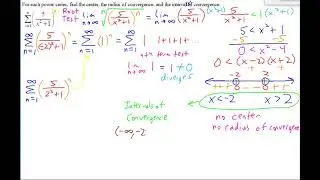 AP Calculus BC Notes Power Series, Radius of Convergence, Interval of Convergence Continued