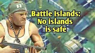 battle islands no islands is safe