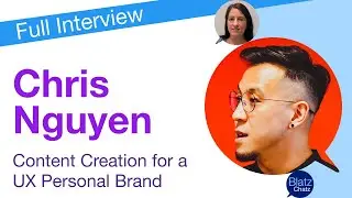 What can UX folks do to build a brand? Chris Nguyen talks about pros and cons of content creation