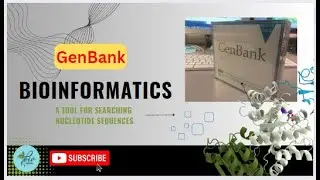 GenBank || Bioinformatics