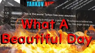 What A Beautiful Day in the Tarkov Community