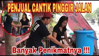 PENJUAL CANTIK WARUNG DAWET PINGGIR JALAN - PENJUAL CANTIK TAMU NYA BANYAK - KETAGIHAN DAWET HITAM