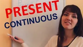 Present Continuous в английском языке от Ригины LinguaFox