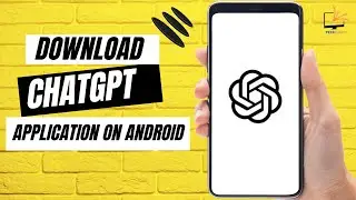 How to download Chatgpt application on Android