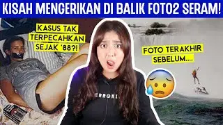 KISAH MENYERAMKAN DI BALIK FOTO2 CREEPY!! | 