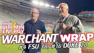 FSU Football | Vitamin Energy Warchant Wrap | FSU 38, Duke 20 | instant analysis | Warchant TV 
