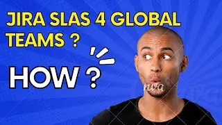 Jira SLAs for global teams across multiple time zones