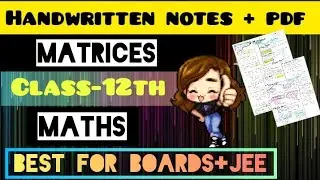 Class-12th | Matrices | Maths |  notes | Pdf | Best for Boards and JEE | Score 100%