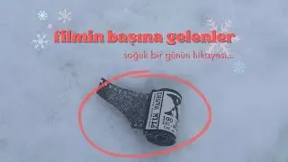 Filmin Başına Gelenler 😱 🎞️ Soğuk Bir Günün Hikayesi ❄️