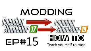 FS19 MODDING EP# 15 - 