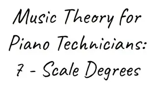 MTPT7: Scale Degrees