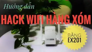 Ex201 Ex200 - Hack wifi , Totolink Ex201 - Hướng dẫn sử dụng bộ mở rộng sóng wifi Totolink ex201