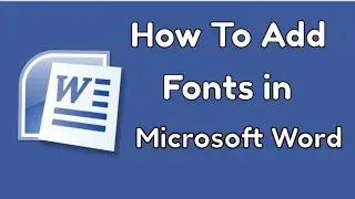 How To Add Fonts In Microsoft Word | How to add fonts in Microsoft word 2020