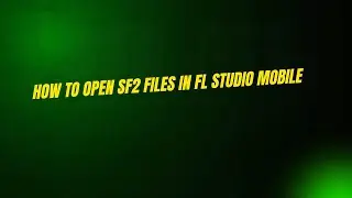 How to Open SF2 Files in FL Studio Mobile
